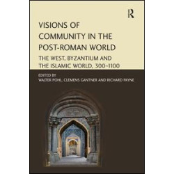 Visions of Community in the Post-Roman World Visions of Community in the Post-Roman World