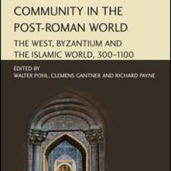 Visions of Community in the Post-Roman World Visions of Community in the Post-Roman World