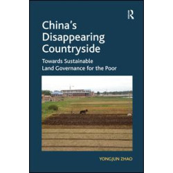 China's Disappearing Countryside China's Disappearing Countryside