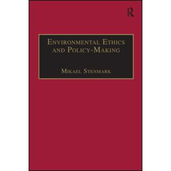 Environmental Ethics and Policy-Making