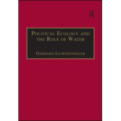Political Ecology and the Role of Water Political Ecology and the Role of Water