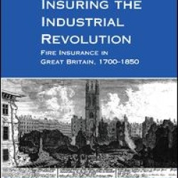 Insuring the Industrial Revolution Insuring the Industrial Revolution