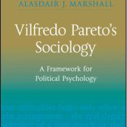 Vilfredo Pareto’s Sociology Vilfredo Pareto’s Sociology