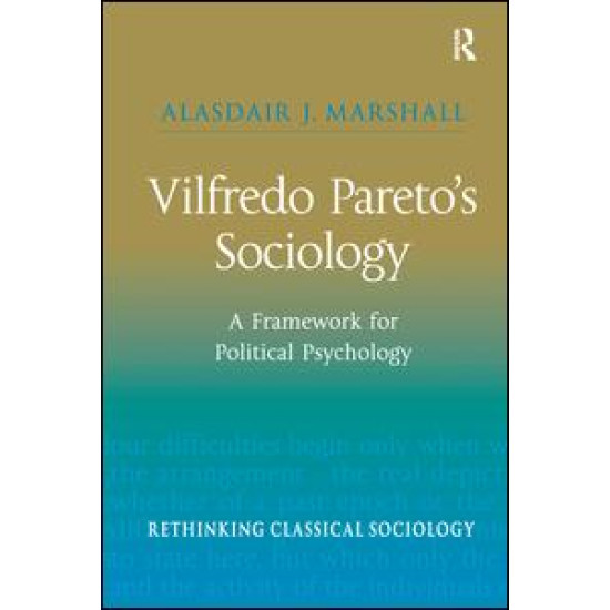 Vilfredo Pareto’s Sociology Vilfredo Pareto’s Sociology