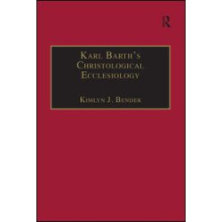 Karl Barth's Christological Ecclesiology