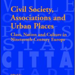 Civil Society, Associations and Urban Places Civil Society, Associations and Urban Places