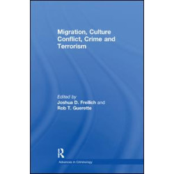 Migration, Culture Conflict, Crime and Terrorism