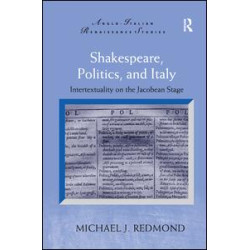 Shakespeare, Politics, and Italy