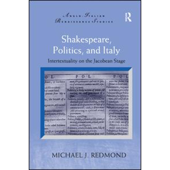 Shakespeare, Politics, and Italy