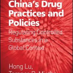 China's Drug Practices and Policies China's Drug Practices and Policies