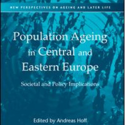 Population Ageing in Central and Eastern Europe Population Ageing in Central and Eastern Europe