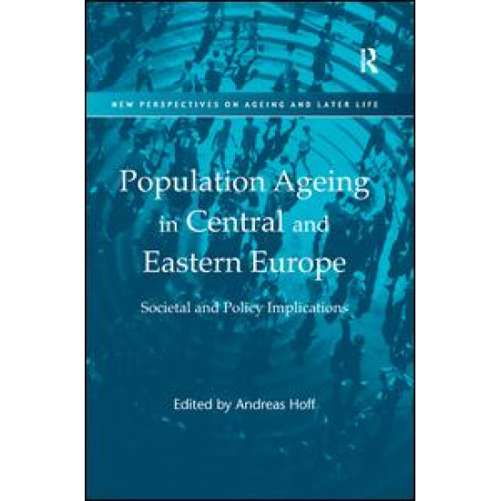 Population Ageing in Central and Eastern Europe Population Ageing in Central and Eastern Europe