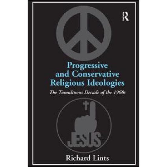 Progressive and Conservative Religious Ideologies Progressive and Conservative Religious Ideologies