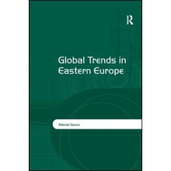 Global Trends in Eastern Europe Global Trends in Eastern Europe