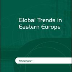 Global Trends in Eastern Europe Global Trends in Eastern Europe