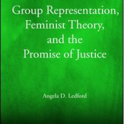 Group Representation, Feminist Theory, and the Promise of Justice