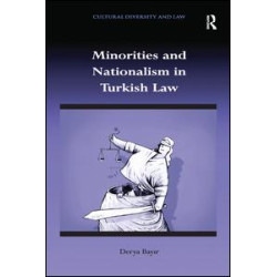 Minorities and Nationalism in Turkish Law Minorities and Nationalism in Turkish Law