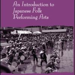 An Introduction to Japanese Folk Performing Arts