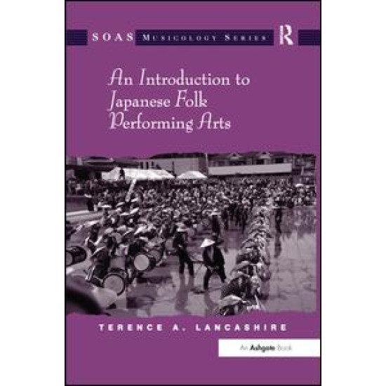 An Introduction to Japanese Folk Performing Arts An Introduction to Japanese Folk Performing Arts