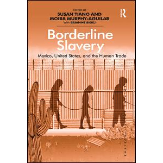 Borderline Slavery Borderline Slavery