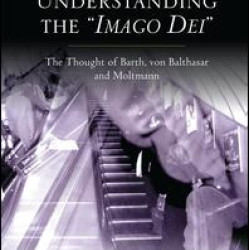 Understanding the 'Imago Dei' Understanding the 'Imago Dei'
