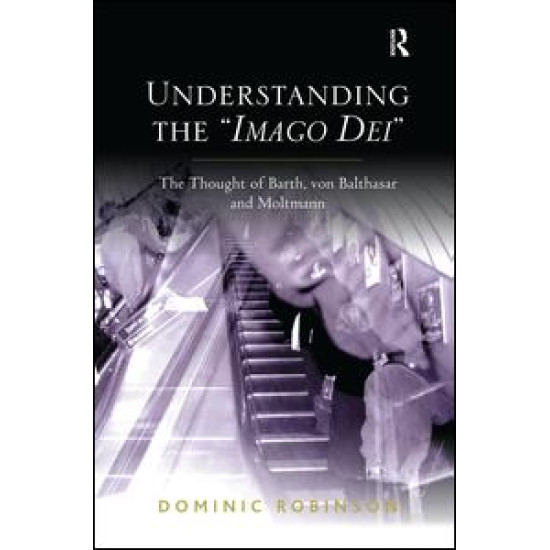 Understanding the 'Imago Dei' Understanding the 'Imago Dei'