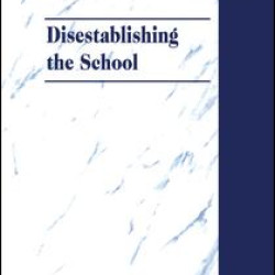 Disestablishing the School