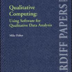 Qualitative Computing: Using Software for Qualitative Data Analysis Qualitative Computing: Using Software for Qualitative Data Analysis