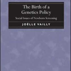 The Birth of a Genetics Policy The Birth of a Genetics Policy