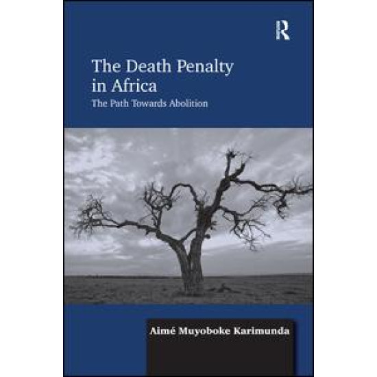 The Death Penalty in Africa The Death Penalty in Africa