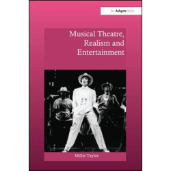 Musical Theatre, Realism and Entertainment Musical Theatre, Realism and Entertainment