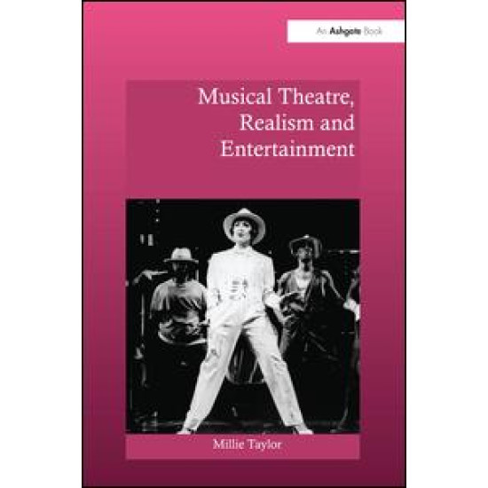 Musical Theatre, Realism and Entertainment Musical Theatre, Realism and Entertainment