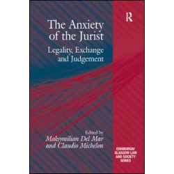 The Anxiety of the Jurist The Anxiety of the Jurist