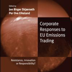 Corporate Responses to EU Emissions Trading Corporate Responses to EU Emissions Trading