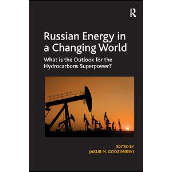 Russian Energy in a Changing World