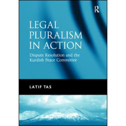 Legal Pluralism in Action Legal Pluralism in Action