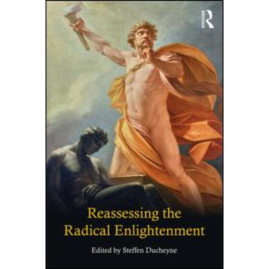 Reassessing the Radical Enlightenment