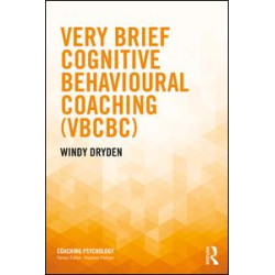 Very Brief Cognitive Behavioural Coaching (VBCBC) Very Brief Cognitive Behavioural Coaching (VBCBC)