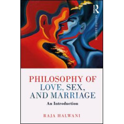 Philosophy of Love, Sex, and Marriage