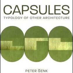 Capsules: Typology of Other Architecture Capsules: Typology of Other Architecture