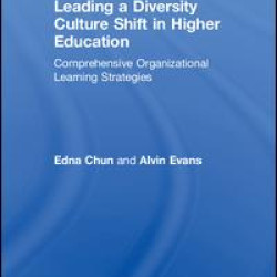 Leading a Diversity Culture Shift in Higher Education Leading a Diversity Culture Shift in Higher Education