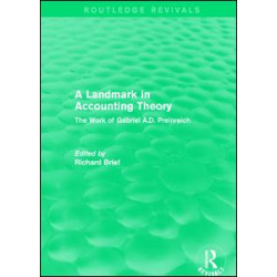 Routledge Revivals: A Landmark in Accounting Theory (1996) Routledge Revivals: A Landmark in Accounting Theory (1996)