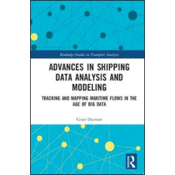 Advances in Shipping Data Analysis and Modeling Advances in Shipping Data Analysis and Modeling