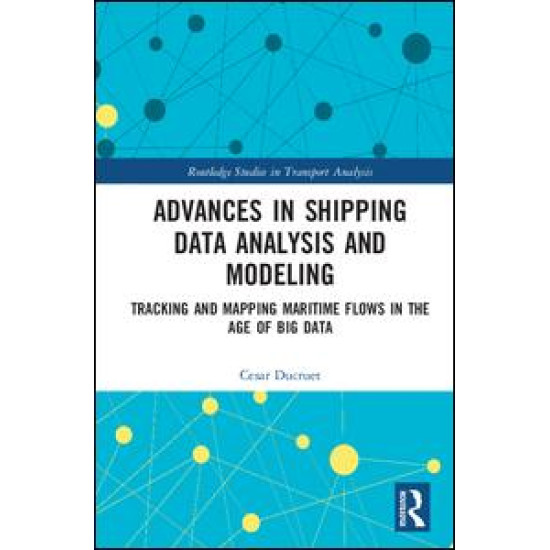 Advances in Shipping Data Analysis and Modeling Advances in Shipping Data Analysis and Modeling
