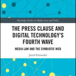 The Press Clause and Digital Technology's Fourth Wave