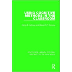 Using Cognitive Methods in the Classroom Using Cognitive Methods in the Classroom