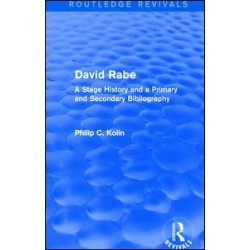 Routledge Revivals: David Rabe (1988) Routledge Revivals: David Rabe (1988)