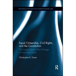 Equal Citizenship, Civil Rights, and the Constitution Equal Citizenship, Civil Rights, and the Constitution