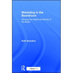 Marketing in the Boardroom Marketing in the Boardroom