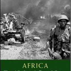Africa: War and Conflict in the Twentieth Century Africa: War and Conflict in the Twentieth Century